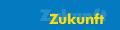 Zukunft